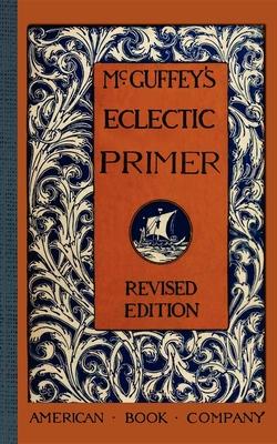 McGuffey's Eclectic Primer