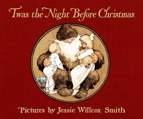 Twas the Night Before Christmas: A Visit from St. Nicholas