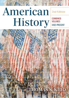 American History, Combined Edition, 2nd Edition: 1492 - Present Subscription