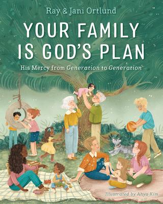 Your Family Is God's Plan: His Mercy from Generation to Generation