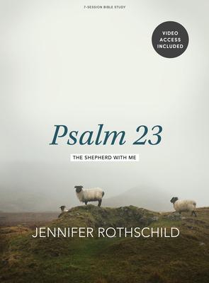 Psalm 23 - Bible Study Book with Video Access: The Shepherd with Me