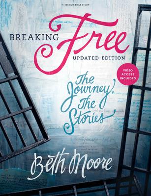 Breaking Free - Bible Study Book with Video Access: The Journey, the Stories