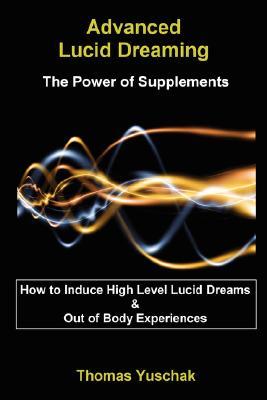 Advanced Lucid Dreaming - The Power of Supplements