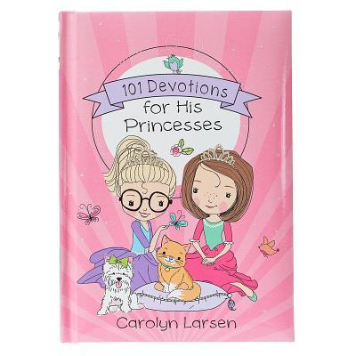 101 Devotions for His Princesses