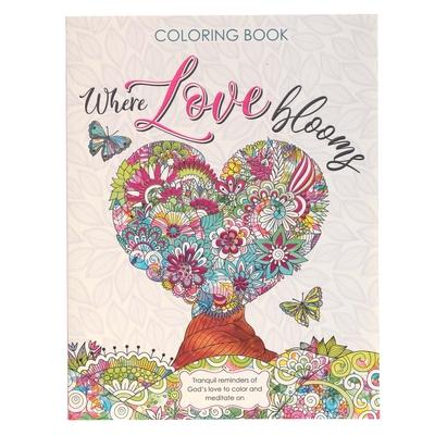 Where Love Blooms Tranquil Reminders of God's Love to Color and Meditate on Inspirational Coloring Book for Adults and Teens with Scripture