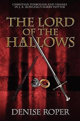 The Lord of the Hallows: Christian Symbolism and Themes in J. K. Rowling's Harry Potter