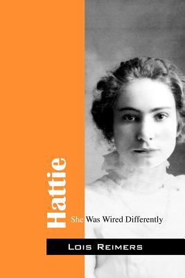 Hattie: She Was Wired Differently