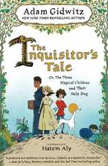 The Inquisitor's Tale: Or, the Three Magical Children and Their Holy Dog Subscription