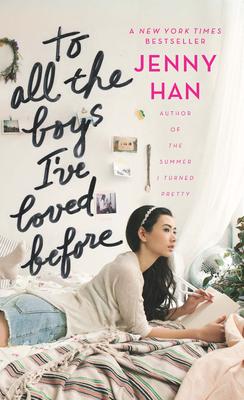 To All the Boys I've Loved Before