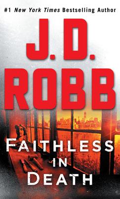 Faithless in Death: An Eve Dallas Novel