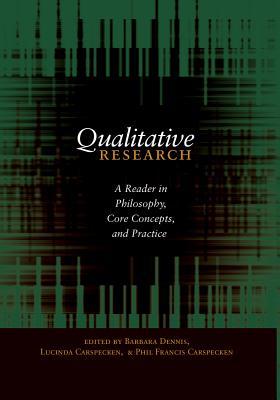 Qualitative Research: A Reader in Philosophy, Core Concepts, and Practice