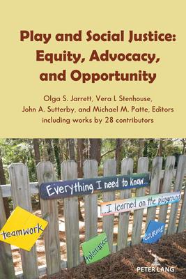 Play and Social Justice: Equity, Advocacy, and Opportunity Subscription