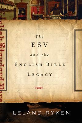 ESV and the English Bible Legacy