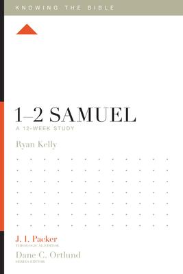 1-2 Samuel: A 12-Week Study