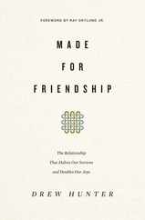 Made for Friendship: The Relationship That Halves Our Sorrows and Doubles Our Joys Subscription