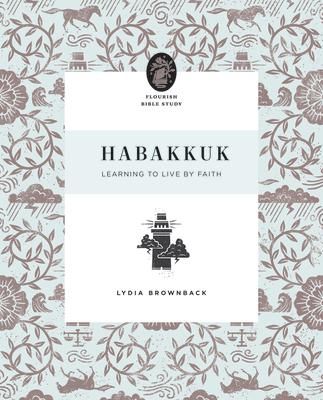 Habakkuk: Learning to Live by Faith