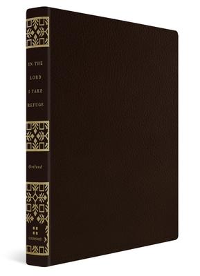 In the Lord I Take Refuge: 150 Daily Devotions Through the Psalms (Gift Edition) Subscription