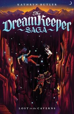 Lost in the Caverns (the Dream Keeper Saga Book 3), Volume 3 Subscription