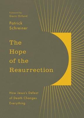 The Hope of the Resurrection: How Jesus's Defeat of Death Changes Everything Subscription