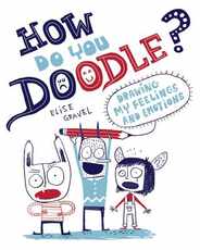 How Do You Doodle?: Drawing My Feelings and Emotions Subscription