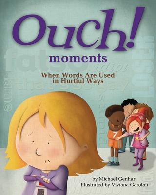 Ouch! Moments: When Words Are Used in Hurtful Ways Subscription