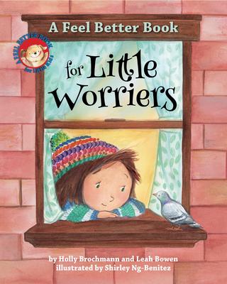 A Feel Better Book for Little Worriers