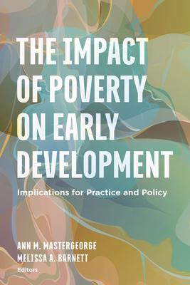 The Impact of Poverty on Early Development: Implications for Practice and Policy Subscription