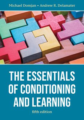 The Essentials of Conditioning and Learning