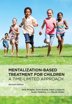 Mentalization-Based Treatment for Children: A Time-Limited Approach