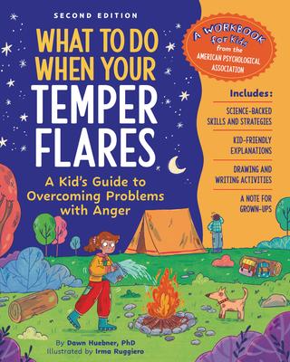 What to Do When Your Temper Flares, 2nd Edition: A Kid's Guide to Overcoming Problems with Anger Subscription