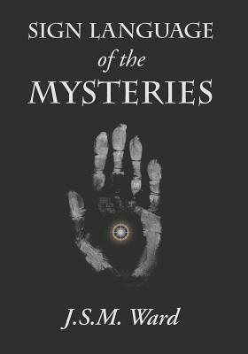 Sign Language of the Mysteries