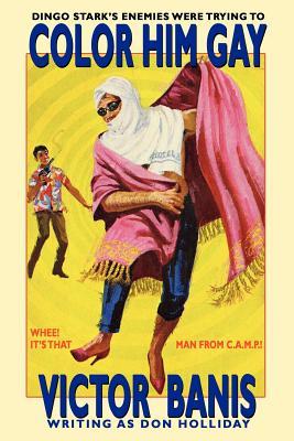 Color Him Gay: The Further Adventures of the Man from C.A.M.P. Subscription