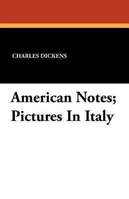 American Notes; Pictures In Italy Subscription