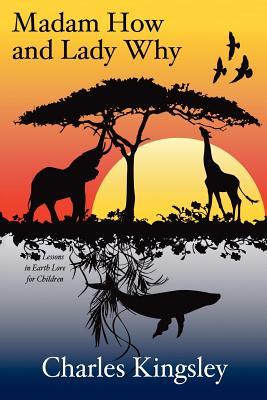 Madam How and Lady Why: First Lessons in Earth Lore for Children Subscription