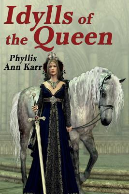 The Idylls of the Queen: A Tale of Queen Guenevere