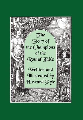 The Story of the Champions of the Round Table [Illustrated by Howard Pyle] Subscription