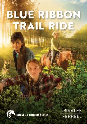 Blue Ribbon Trail Ride: Volume 4