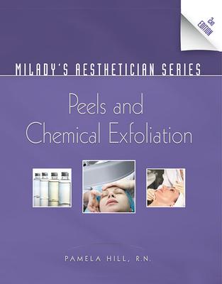 Milady's Aesthetician Series: Peels and Chemical Exfoliation