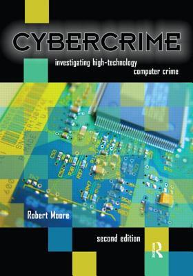 Cybercrime: Investigating High-Technology Computer Crime