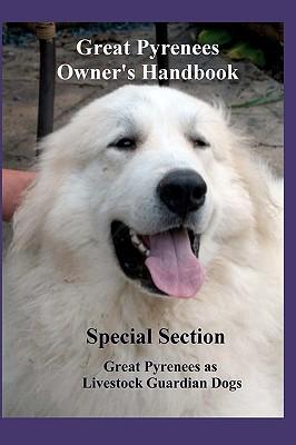 Great Pyrenees Owners Handbook