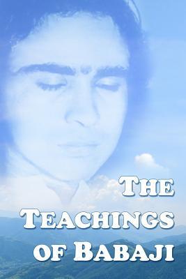 The Teachings Of Babaji