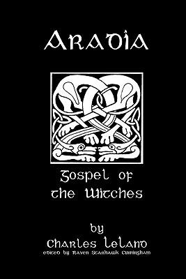 Aradia: Or The Gospel Of The Witches