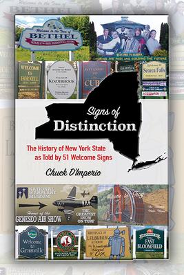 Signs of Distinction: The History of New York State as Told by 51 Welcome Signs Subscription
