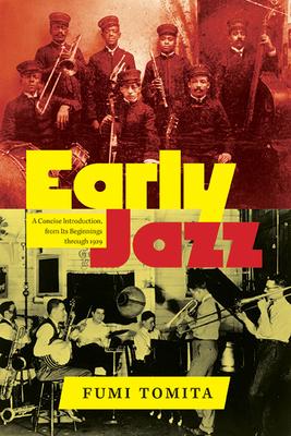 Early Jazz: A Concise Introduction, from Its Beginnings through 1929