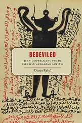 Bedeviled: Jinn Doppelgangers in Islam and Akbarian Sufism Subscription