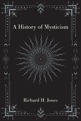 A History of Mysticism