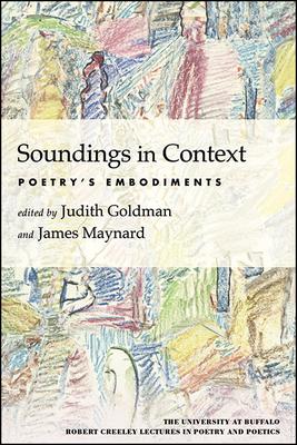 Soundings in Context: Poetry's Embodiments