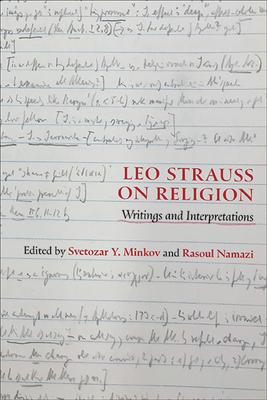 Leo Strauss on Religion: Writings and Interpretations