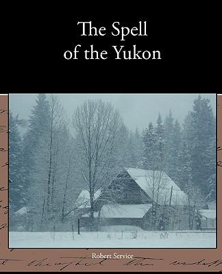 The Spell of the Yukon