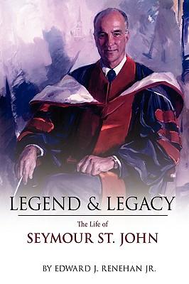 Legend & Legacy: The Life of Seymour St. John